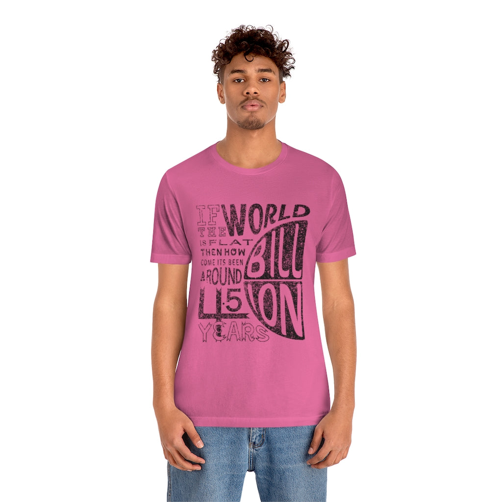 ROUND EARTH THEORY - Unisex Short Sleeve Tee