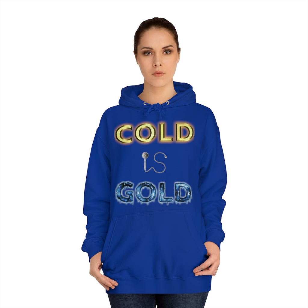 GOLD IS COLD (Reverse) - Unisex College Hoodie