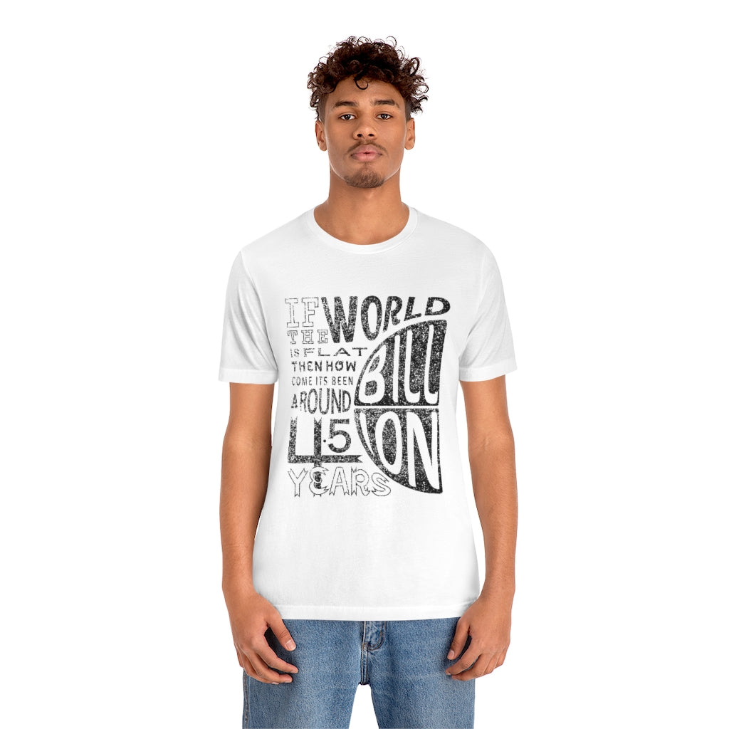 ROUND EARTH THEORY - Unisex Short Sleeve Tee