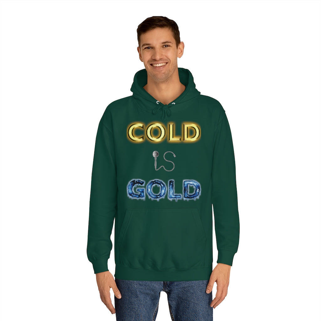 GOLD IS COLD (Reverse) - Unisex College Hoodie