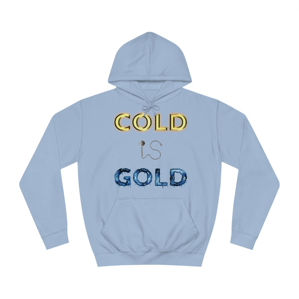 GOLD IS COLD (Reverse) - Unisex College Hoodie