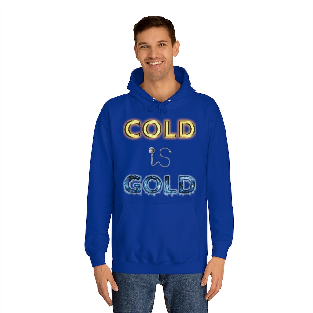 GOLD IS COLD (Reverse) - Unisex College Hoodie