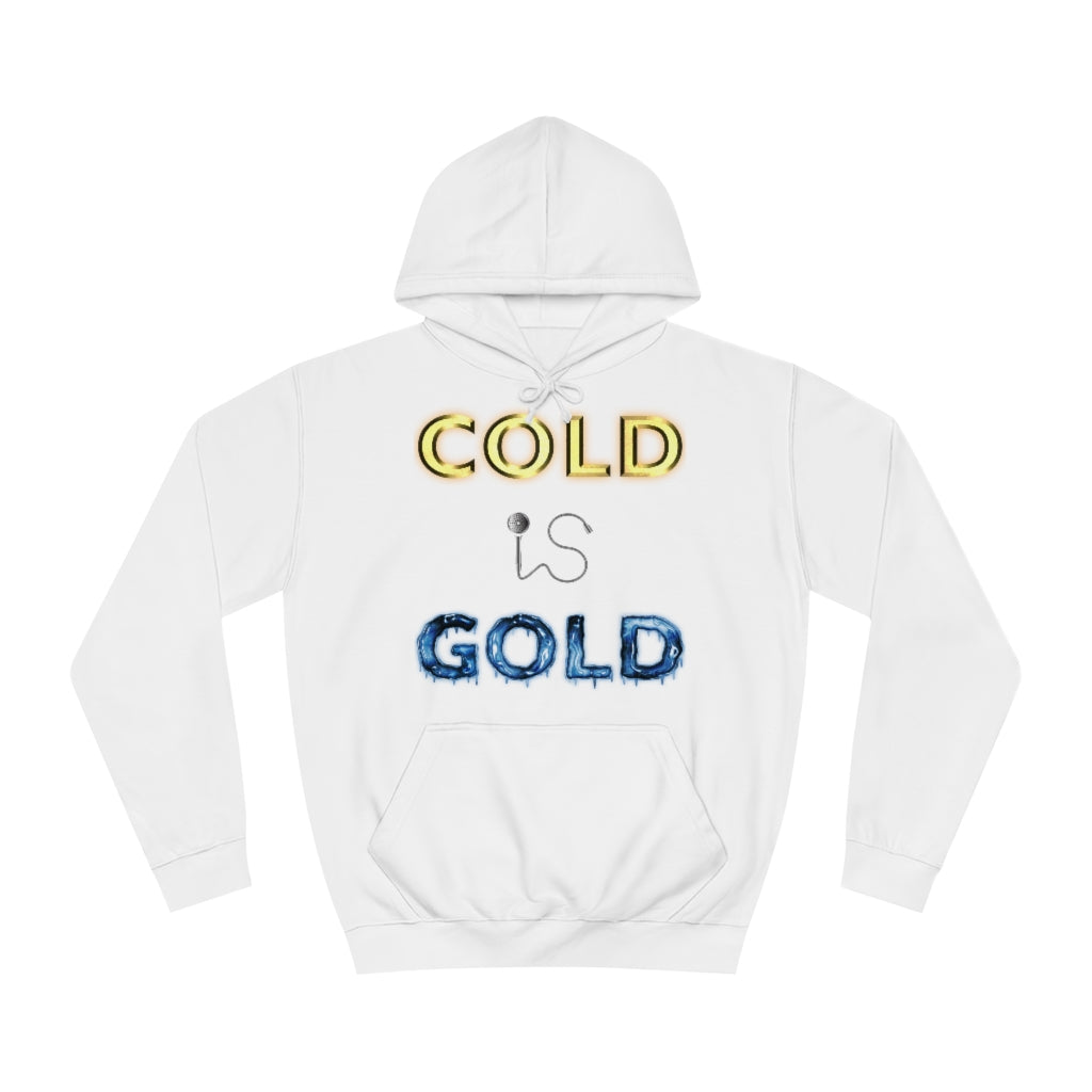 GOLD IS COLD (Reverse) - Unisex College Hoodie