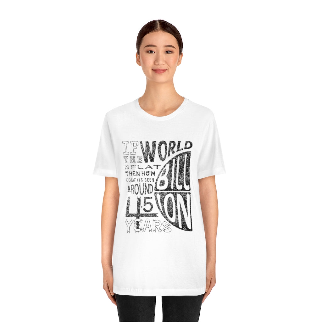 ROUND EARTH THEORY - Unisex Short Sleeve Tee