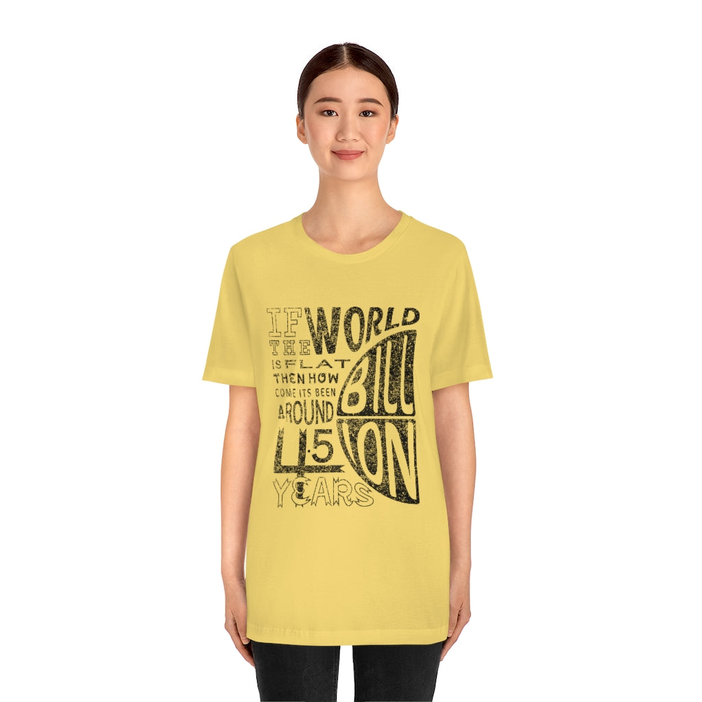 ROUND EARTH THEORY - Unisex Short Sleeve Tee