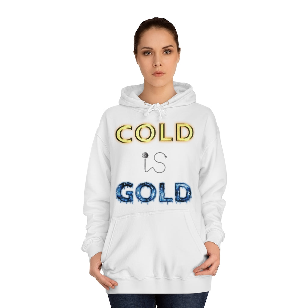 GOLD IS COLD (Reverse) - Unisex College Hoodie