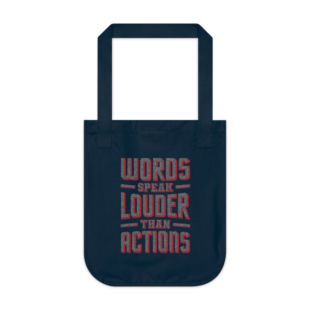 WORDS SPEAK LOUDER - Navy organic canvas tote bag with “words speak than than actions” written large from top to bottom. Designed by Sir Real Words for Sir Real Digital.