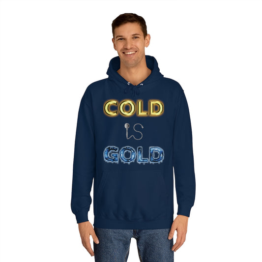 GOLD IS COLD (Reverse) - Unisex College Hoodie