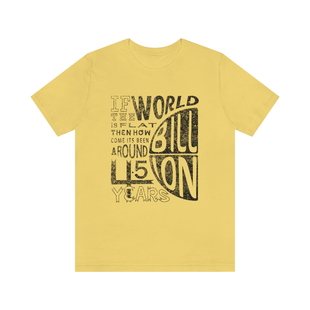 ROUND EARTH THEORY - Unisex Short Sleeve Tee